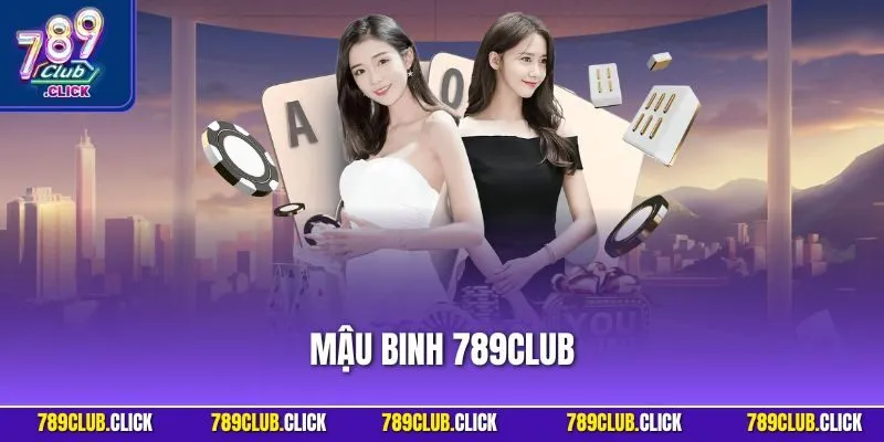 Mậu Binh 789Club